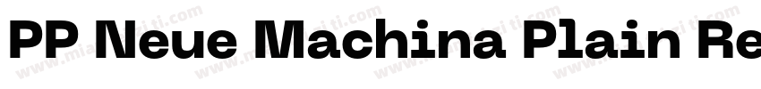 PP Neue Machina Plain Regular字体转换
